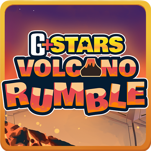 G+ Stars Volcano Rumble