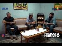Sinopsis Preman Pensiun 6 Episode 30 September 2022, Cecep Susun Rencana Baru