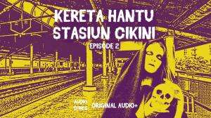 Kereta Hantu Stasiun Cikini Eps. 02