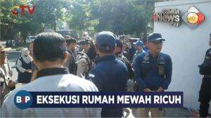 Eksekusi Rumah Mewah Ricuh