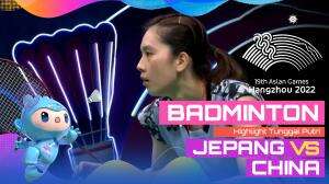 Highlight Asian Games Hangzhou 2022 Badminton Tunggal Putri Jepang Vs Cina