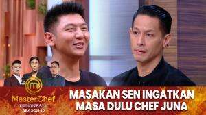 Masakan Sen Ingatkan Masa Dulu Chef Juna - MasterChef Indonesia Season 10