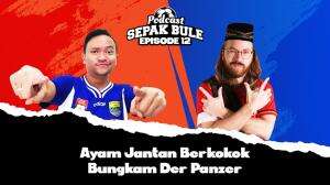 Podcast Sepak Bule Eps. 12