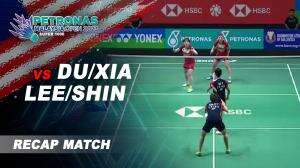 Recap Match Du/Xia Vs Lee/Shin