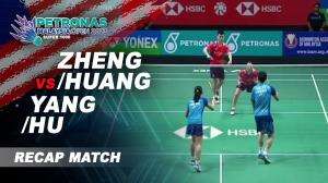 Recap Match Zheng/Huang Vs Yang/Hu