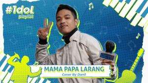 Mama Papa Larang Cover By Danil