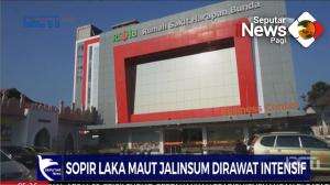 Sopir Kescelakaan Maut Dirawat Intensif