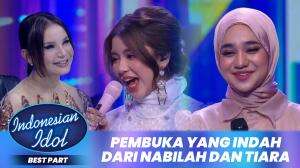Pembuka Yang Indah Dari Nabilah dan Tiara! - Indonesian Idol XII