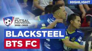 Highlight Blacksteel FC Vs Bintang Timur Surabaya