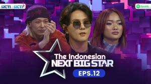 The Indonesian Next Big Star 2023 - Eps. 12