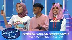 Peserta Yang Paling Ekspresif - Indonesian Idol XII