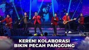 Keren! Kolaborasi Bikin Pecah Panggung - Kilau Raya MNCTV 32