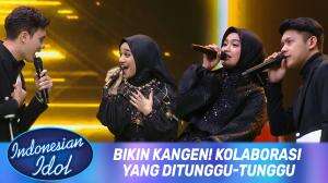 Bikin Kangen! Kolaborasi Yang Ditunggu-Tunggu - Indonesian Idol XII