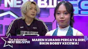 Maren Kurang Percaya Diri, Bikin Bobby Kecewa! - The Indonesian Next Big Star 2023