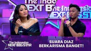 Suara Diaz Berkarisma Banget! - The Indonesian Next Big Star 2023