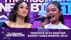 Ternyata Alya Ngefans Banget Sama Marion Jola! - The Indonesian Next Big Star 2023