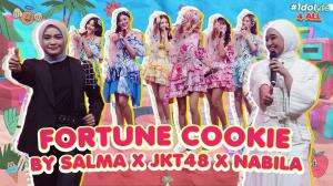 Fortune Cookie By Salma X JKT48 X Nabila