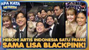 Heboh! Artis Indonesia Satu Frame Sama Lisa Blackpink!