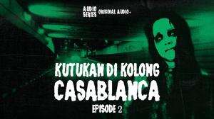 Kutukan Dikolong Casablanca Eps. 02