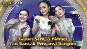 Games Seru, 3 Biduan Tau Banyak Penyanyi Dangdut