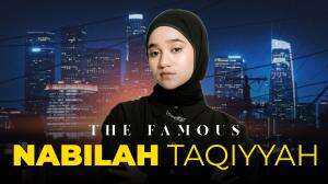 Nabilah Taqiyyah - The Famous Eps. 17