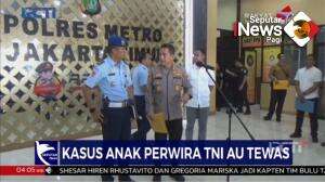Kasus Anak Perwira TNI AU Tewas