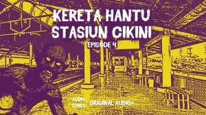 Kereta Hantu Stasiun Cikini Eps. 04