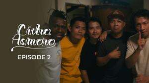 Cidro Asmoro – Eps. 2