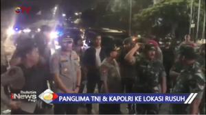 Panglima TNI Dan Kapolri Turun Ke Lokasi Kerusuhan