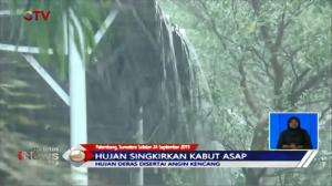 Hujan Guyur Karhutla Kabut Asap Tersingkir