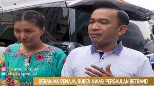 Ruben Onsu Mengawasi Pergaulan Betrand