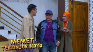 Memet Mau Kabur Dari Rumah Aja - Memet Terlanjur Kaya Ep 04