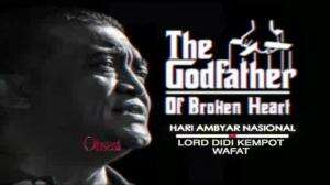 Selamat Jalan The Godfather Of Broken Heart