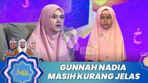 Gunnah Nadia Masih Kurang Jelas - Hafiz Indonesia 2023