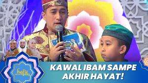 Kawal Ibam Sampe Akhir Hayat! - Hafiz Indonesia 2023