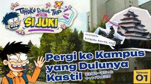 Tohoku School Trip With Si Juki Eps. 1