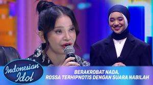 Berakrobat Nada, Rossa Terhipnotis Dengan Suara Nabilah - Indonesian Idol XII