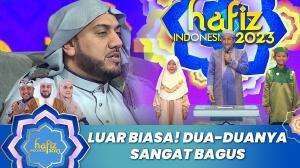 Luar Biasa! Dua-Duanya Sangat Bagus - Hafiz Indonesia 2023