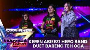 Keren Abieez! Hero Band Duet Bareng Teh Oca - Indonesia's Got Talent 2023