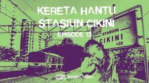Kereta Hantu Stasiun Cikini Eps. 13