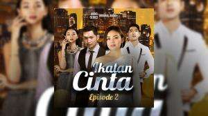 Ikatan Cinta Eps. 02