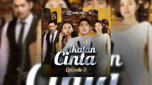 Ikatan Cinta Eps. 03