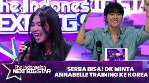 Serba Bisa! DK Minta Annabelle Training ke Korea - The Indonesian Next Big Star 2023