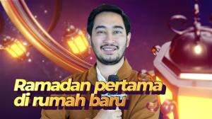 Ramadan Pertama Dirumah Baru - Cerita Ramadan Seleb Eps. 28