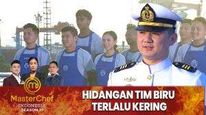 Hidangan Tim Biru Terlalu Kering - MasterChef Indonesia Season 10