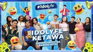 IDOLYFE KETAWA! (KESERUAN EXTRA BARENG KITA)