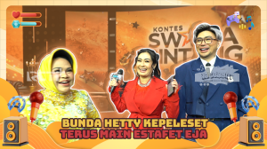 Bunda Hetty Kepeleset Terus Main Estafet Eja