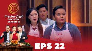 MasterChef Indonesia Season 12 – Eps.22