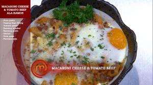 Macaroni Cheese & Tomato Beef Ala Ramos - MasterChef Season 7