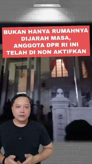 Bukan hanya rumah nya di jarah masa, anggota DPR RI ini kini telah di non aktifkan #DPRRI 